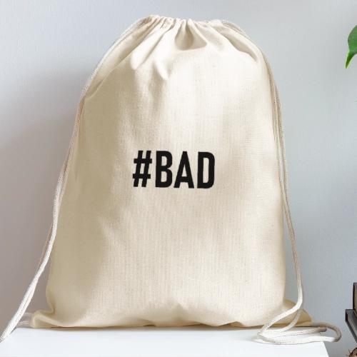 #BAD - Cotton Drawstring Bag
