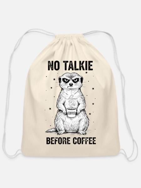 No Talkie Before Coffee Lover Meerkat - Cotton Drawstring Bag - natural