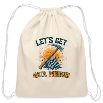 Let's Get Data Mining - Cotton Drawstring Bag - natural - Front