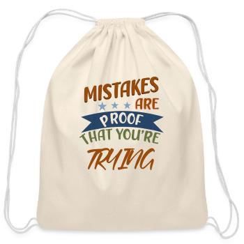 Mistakes Are Proof That You're Trying - Cotton Drawstring Bag - natural - Front
