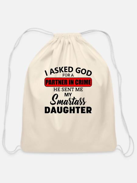 I Asked God For A Partner In Crime He Sent Me My - Cotton Drawstring Bag - natural