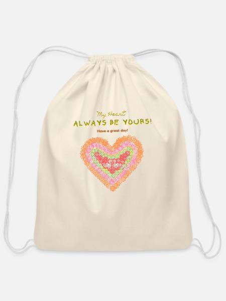 My heart always be yours - Cotton Drawstring Bag - natural