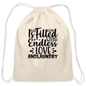 This Home Is Filled With Endless Love And Laundry - Cotton Drawstring Bag - natural - Front