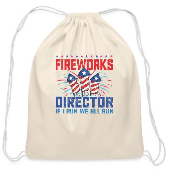 Fireworks director if i run we all run - Cotton Drawstring Bag - natural - Front