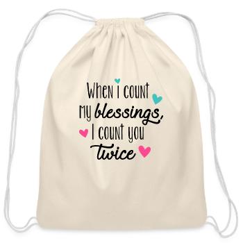 When I Count My Blessings I Count You Twice - Cotton Drawstring Bag - natural - Front