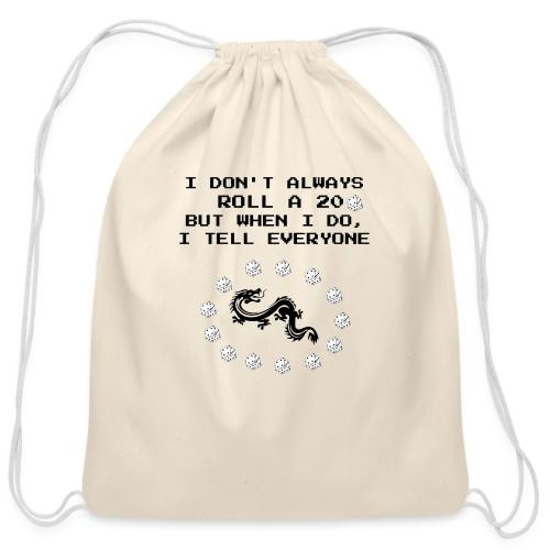 I Don't Always Roll a 20 D&D T-Shirt | Retro 8-Bit - Cotton Drawstring Bag