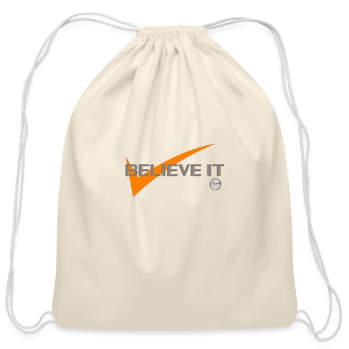 BELIEVE IT - Cotton Drawstring Bag