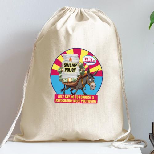 JUST SAY NO TO LOBBYIST MULES - Cotton Drawstring Bag