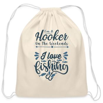 Funny Fishing lover- I'm A Hooker - Cotton Drawstring Bag - natural - Front
