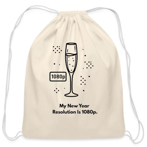 My New Year Resolution Is 1080p T-Shirt - Cotton Drawstring Bag