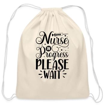 NURSE IN PROGRESS PLEASE WAIT - Cotton Drawstring Bag - natural - Front
