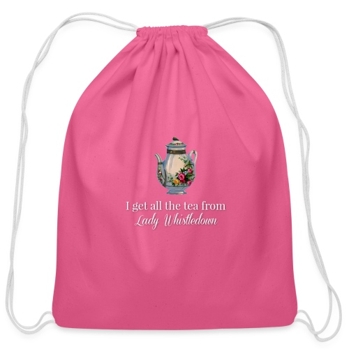 I get all the tea from Lady Whisteldown 1 - Cotton Drawstring Bag