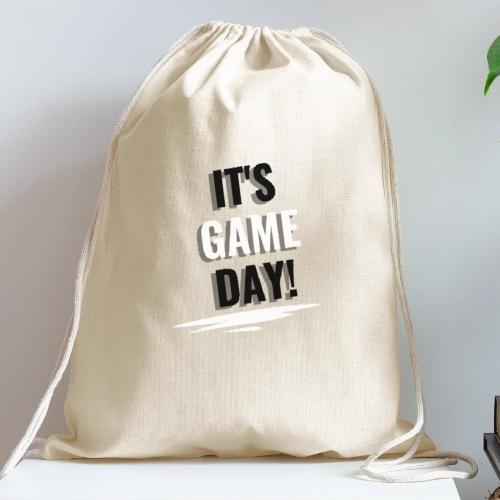 It's Game Day - Cotton Drawstring Bag