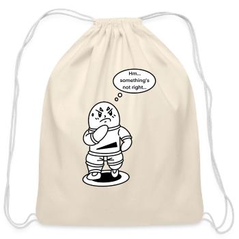 Something Is Not Right - Cotton Drawstring Bag - natural - Front