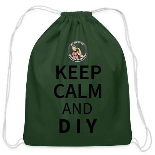 Keep Calm and DIY On Black Text - Cotton Drawstring Bag