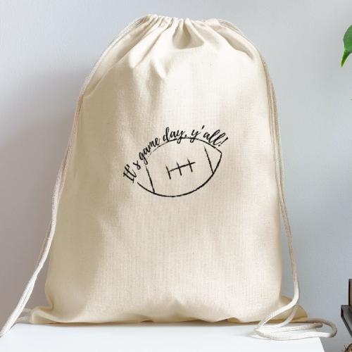 It's game day, y'all! - Cotton Drawstring Bag