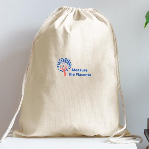 Measure The Placenta Logo Gear - Cotton Drawstring Bag