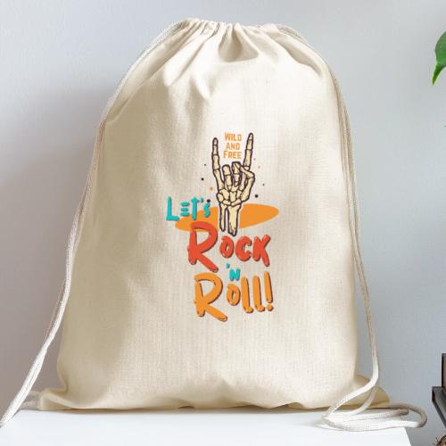 Let's Rock and Roll - Cotton Drawstring Bag
