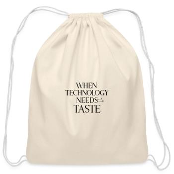 When Technology Needs Taste - Cotton Drawstring Bag - natural - Front