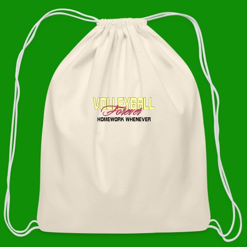 Volleyball Forever Homework Whenever - Cotton Drawstring Bag