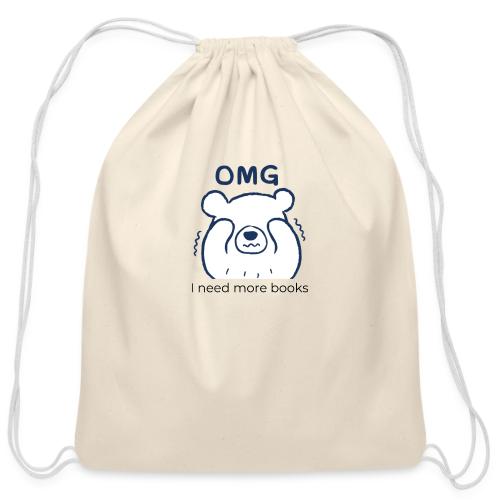 OMG I need more books (blue text) - Cotton Drawstring Bag
