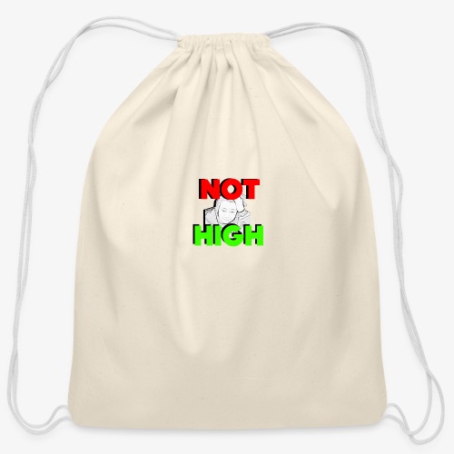 Not High - Cotton Drawstring Bag