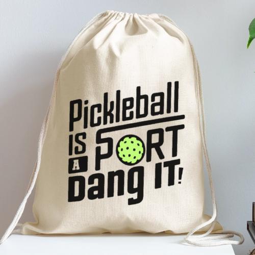 Funny Pickleball Design for Pickleball Lovers - Cotton Drawstring Bag
