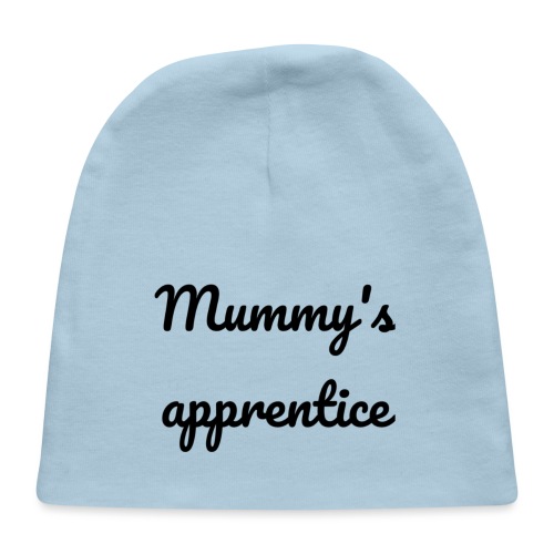 Mummy's apprentice - Baby Cap