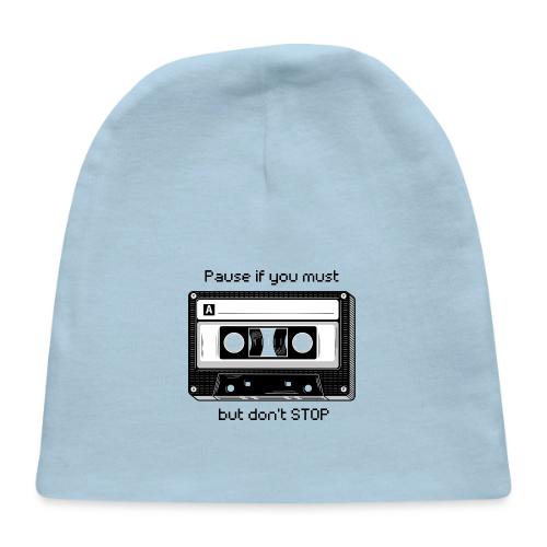 Pause but don't Stop Cassette - Baby Cap