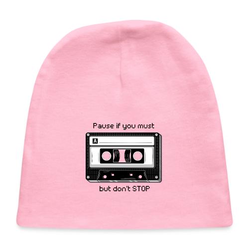 Pause but don't Stop Cassette - Baby Cap