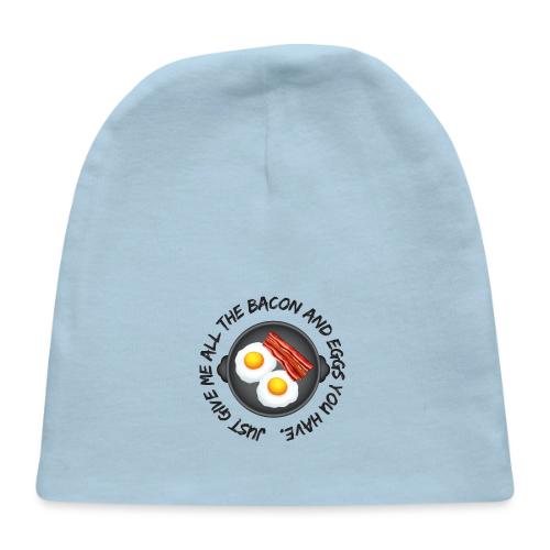 All of the Bacon and Eggs - Baby Cap