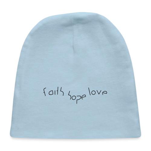 faith hope love - Baby Cap