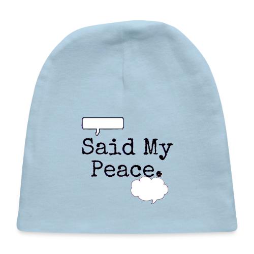 Said My Peace - Baby Cap