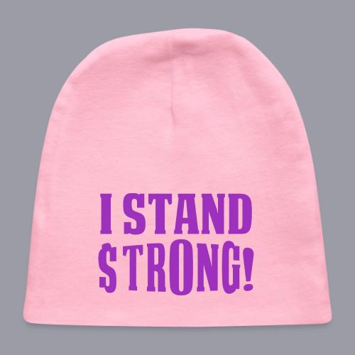 I STAND STRONG! (PURPLE PRINT) - Baby Cap