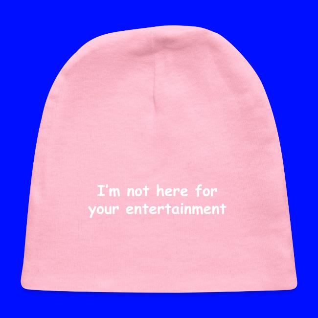 Not Your Entertainment