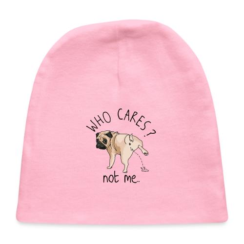 Dog Says Who Cares stupid tee - Baby Cap
