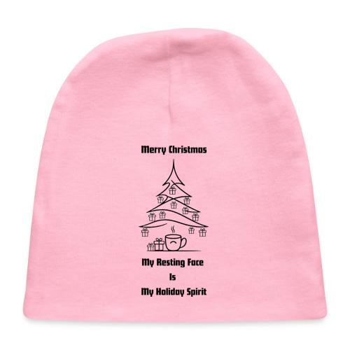 My Resting Face Is My Christmas Spirit T-Shirt - Baby Cap