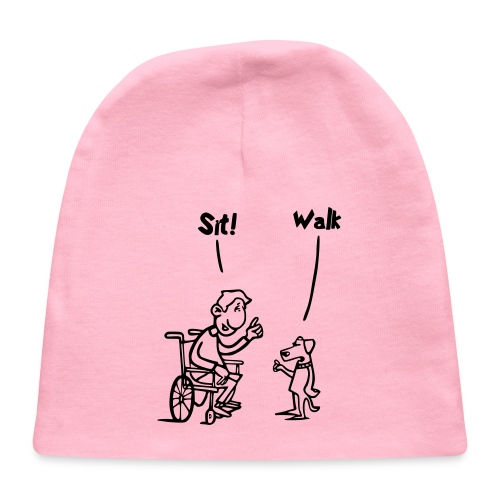 Sit and Walk. Wheelchair humor shirt - Baby Cap