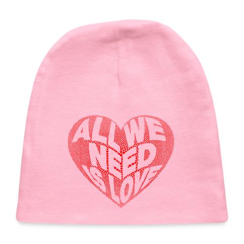 All We Need is Love in Heart - Baby Cap