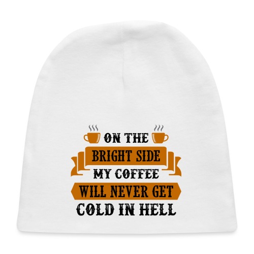 on the bright side my coffee 5262156 - Baby Cap