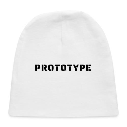 I Am The Prototype... - Baby Cap