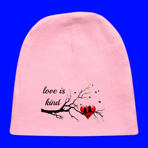 love is kind - Baby Cap