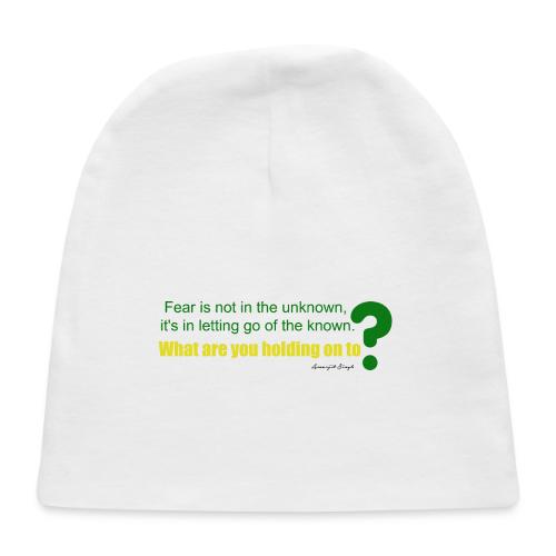 Fear in letting go - Baby Cap