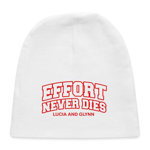 Effort Never Dies - Baby Cap