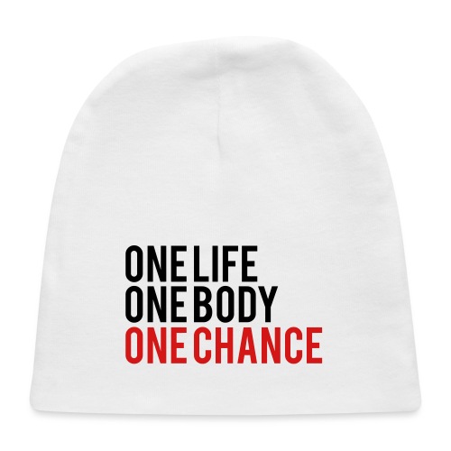 One Life One Body One Chance - Baby Cap