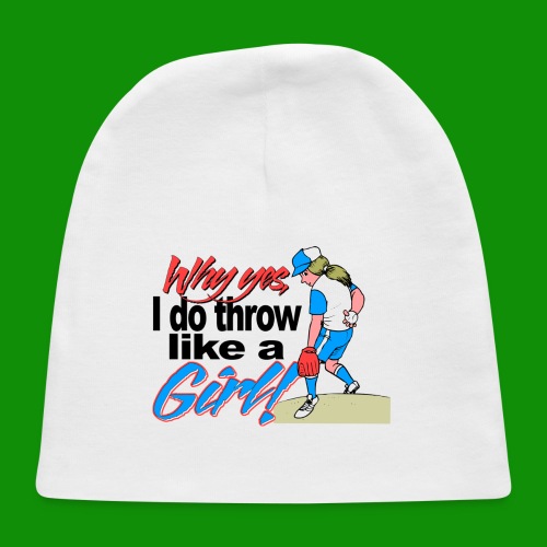 Softball Throw Like a Girl - Baby Cap