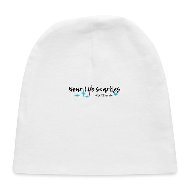 Your Life Sparkles Best Ever You tshirt