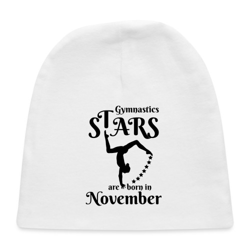 Gymnastics Stars Are Born in November - Baby Cap