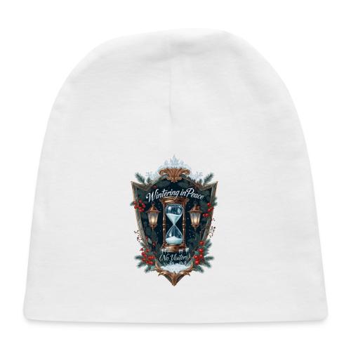 Wintering in Peace (No Visitors) T-Shirt - Baby Cap