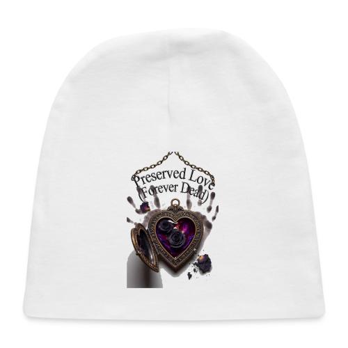 Preserved Love (Forever Dead) T-Shirt - Baby Cap